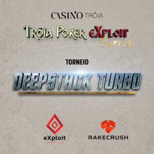 Torneio DeepStack Turbo – Exploit Rakecrush